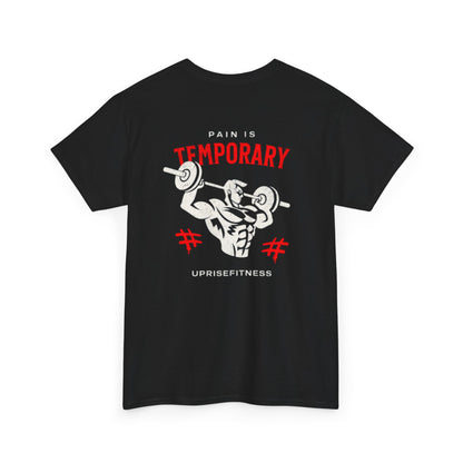 "pain is temporary" T-Shirt