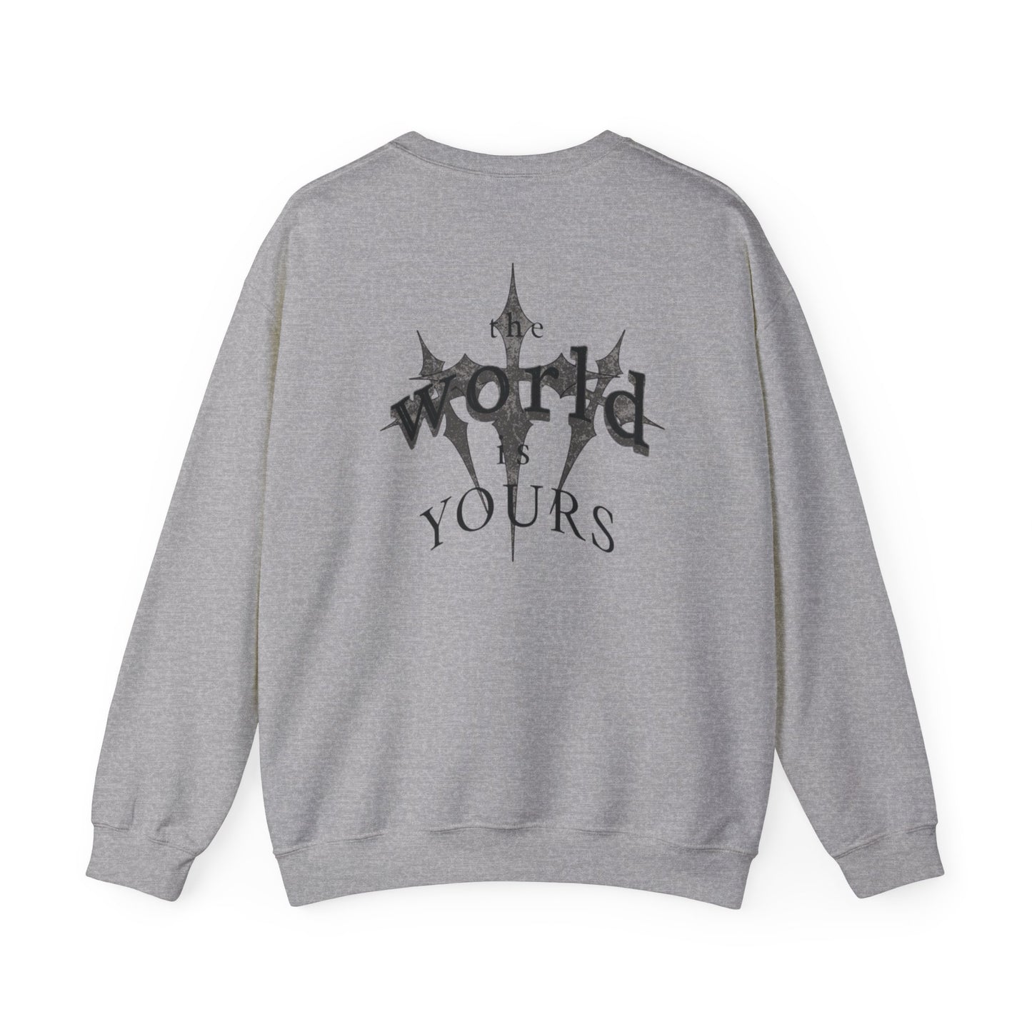 "the world is yours" Sweatshirt