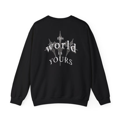 "the world is yours" Sweatshirt